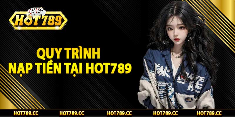Nạp tiền Hot789